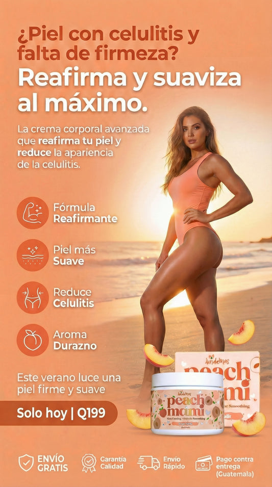 Peach Mami Crema Reafirmante Anticelulitis con Colágeno, Cafeína y Retinol – Hidratación y Suavidad Intensiva