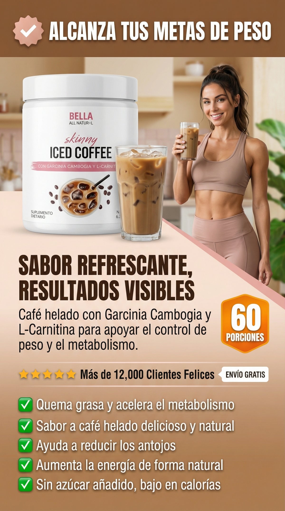 Bella All Natural Skinny Iced Coffee Suplemento para Control de Peso con Garcinia Cambogia y L-Carnitina – Café en Polvo 176g ☕🔥