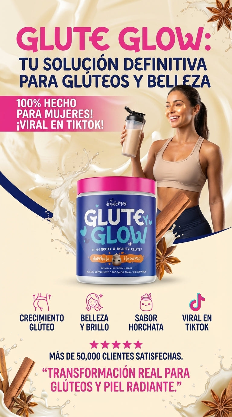 GLUTE Y GLOW™ – Suplemento en Polvo para Glúteos y Belleza | Colágeno + Creatina + Biotina | Sabor Horchata | 25 Servicios