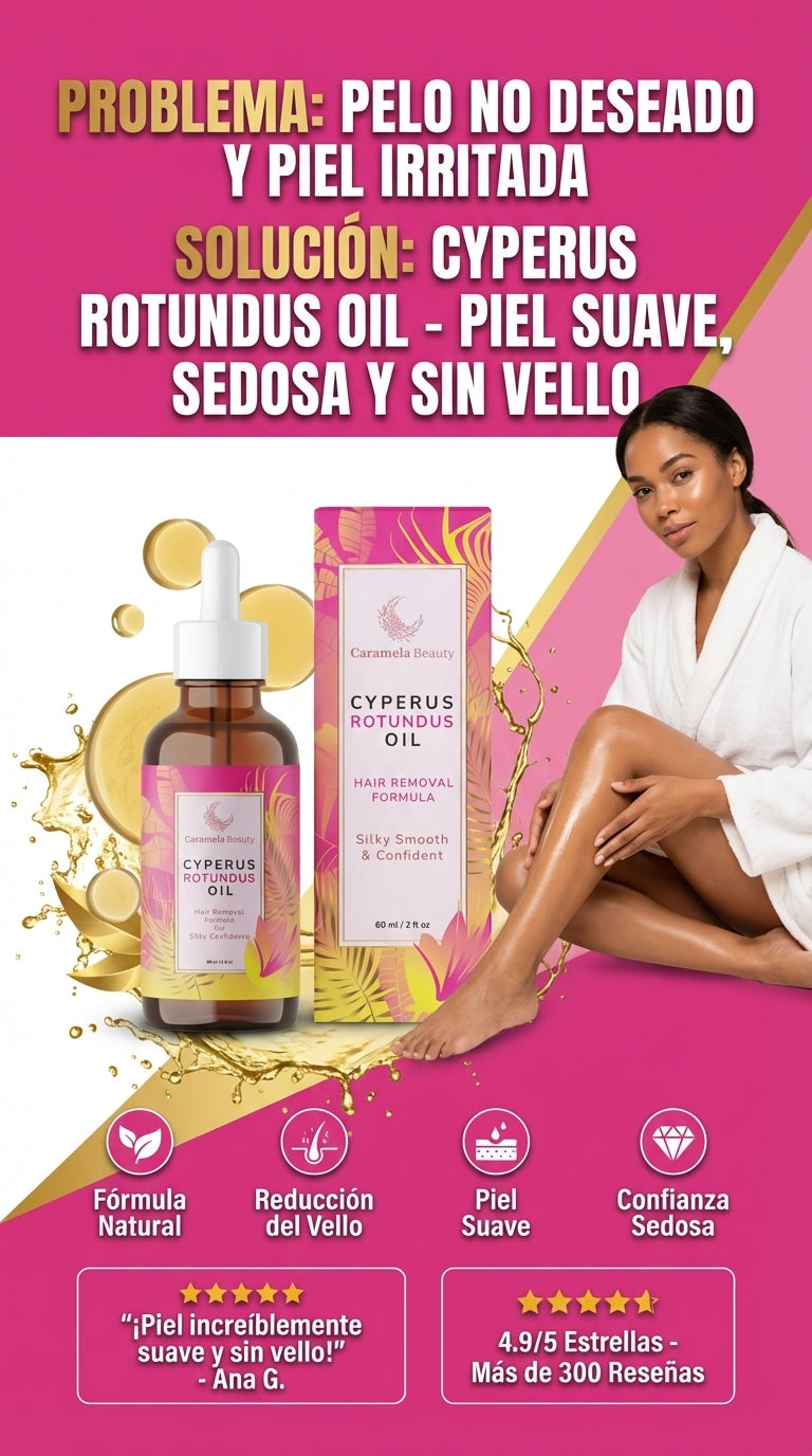 Aceite Reductor de Vello Cyperus Rotundus – Caramela Beauty | Fórmula Natural Vegana para Rostro y Cuerpo | 60ml